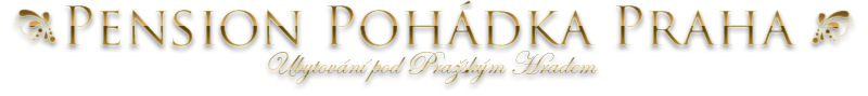 Pension Pohádka Praha - ubytování Malá Strana Praha - Penzion Hotel Praha Malá Strana