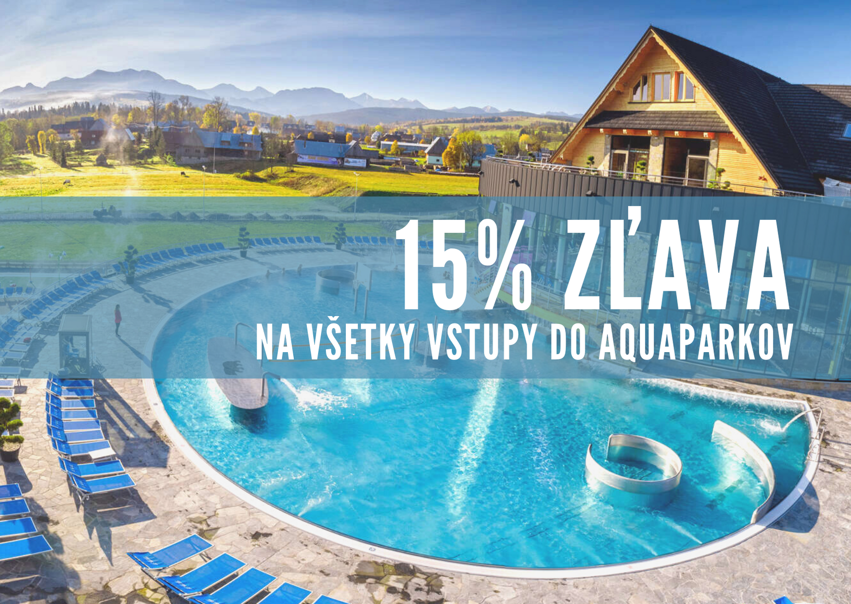 Užite si s nami aquaparky lacnejšie!